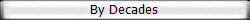 By Decades